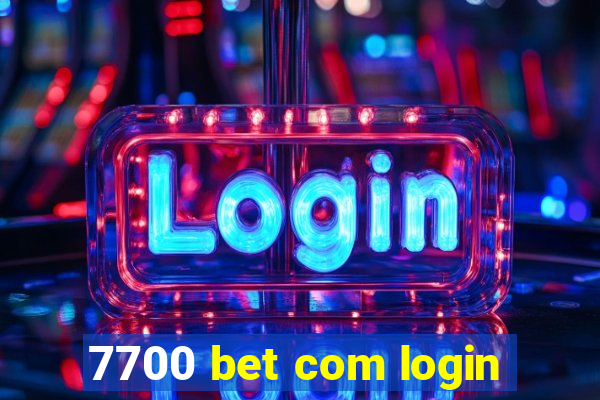 7700 bet com login