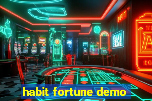 habit fortune demo