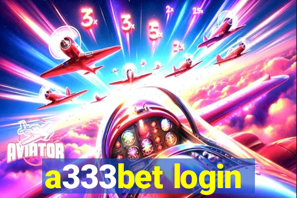 a333bet login