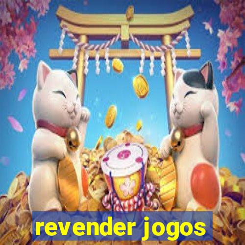 revender jogos