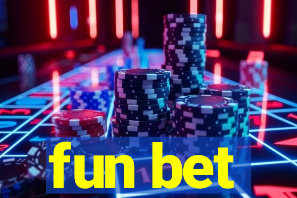 fun bet