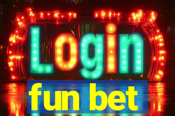 fun bet
