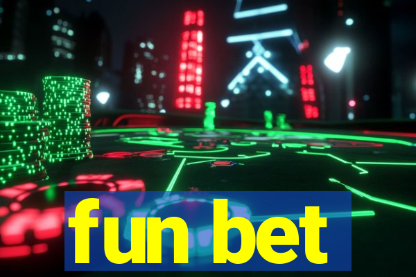 fun bet