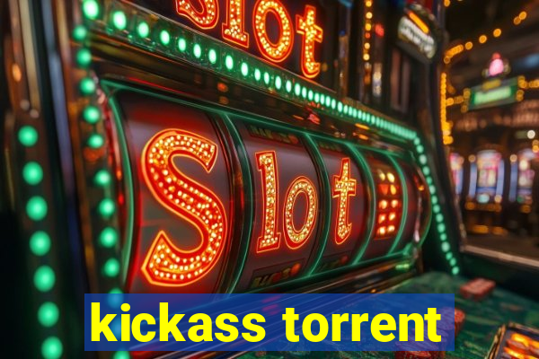 kickass torrent