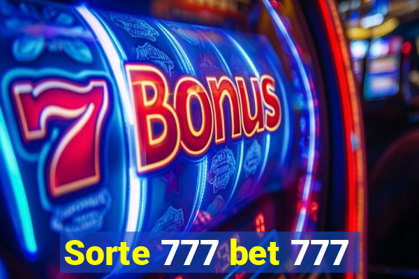 Sorte 777 bet 777