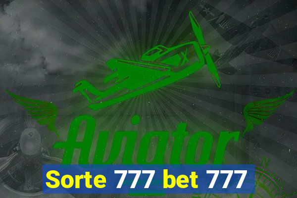 Sorte 777 bet 777