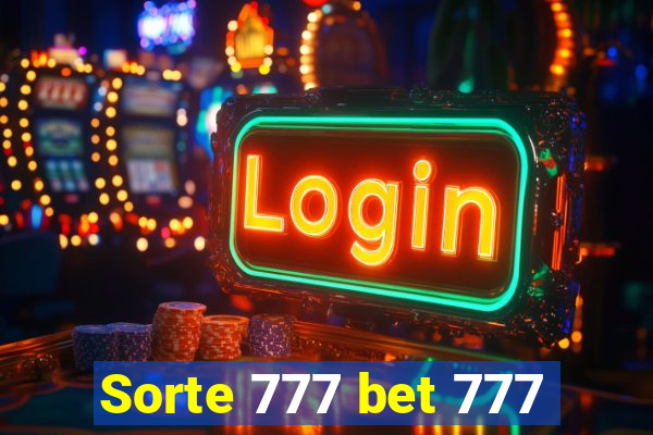 Sorte 777 bet 777