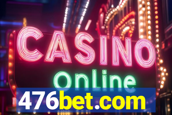 476bet.com