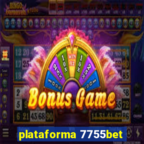 plataforma 7755bet