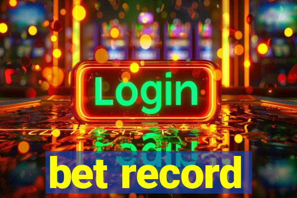 bet record
