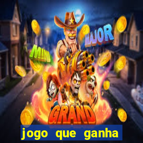jogo que ganha dinheiro no cadastro sem deposito