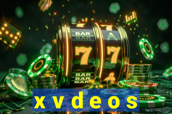 x v d e o s