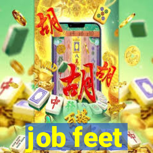 job feet