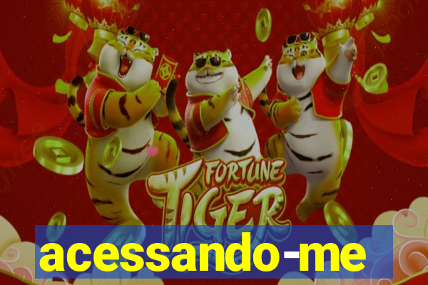 acessando-me