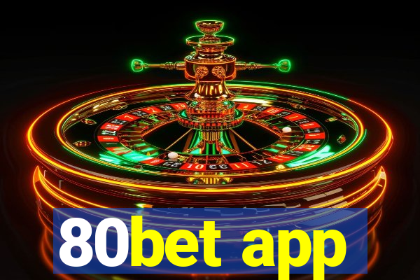 80bet app