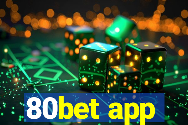 80bet app