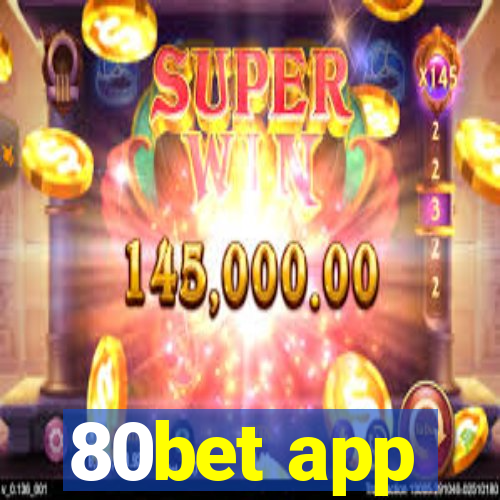 80bet app