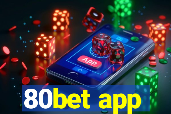 80bet app