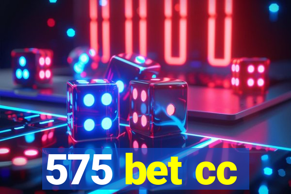 575 bet cc
