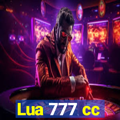 Lua 777 cc