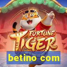 betino com