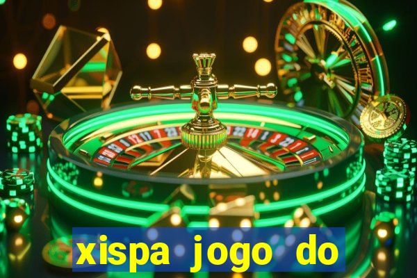 xispa jogo do bicho tabela