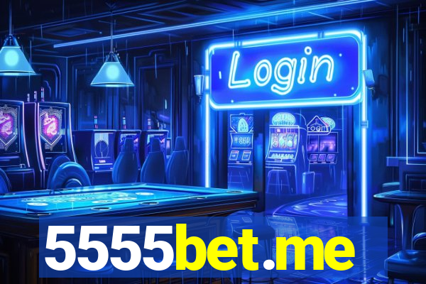 5555bet.me