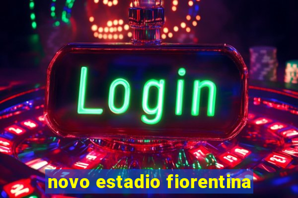 novo estadio fiorentina