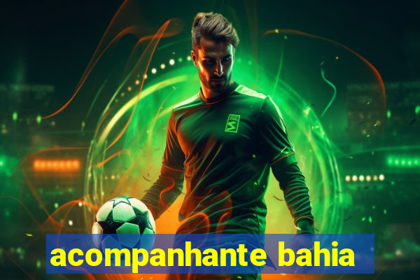 acompanhante bahia