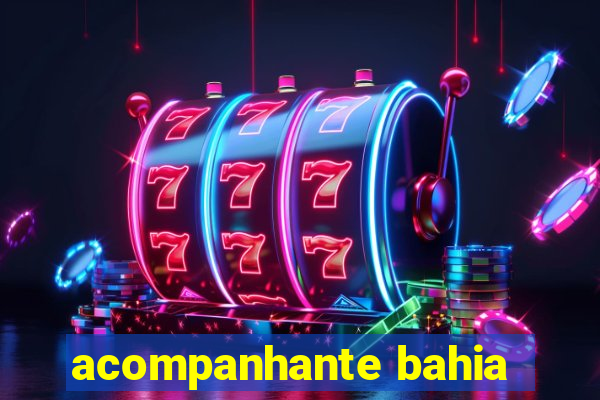 acompanhante bahia