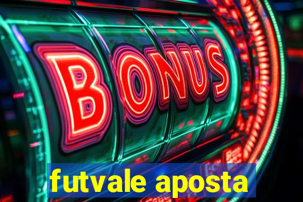 futvale aposta