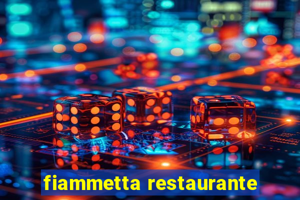 fiammetta restaurante
