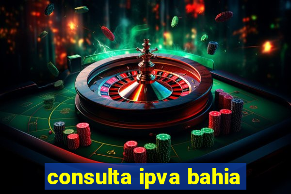 consulta ipva bahia