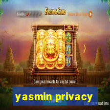 yasmin privacy