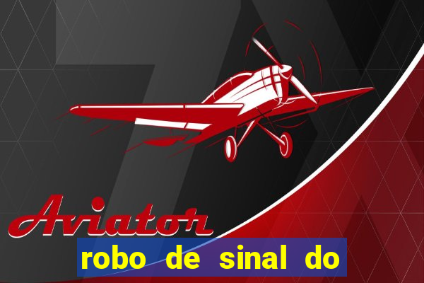 robo de sinal do fortune tiger