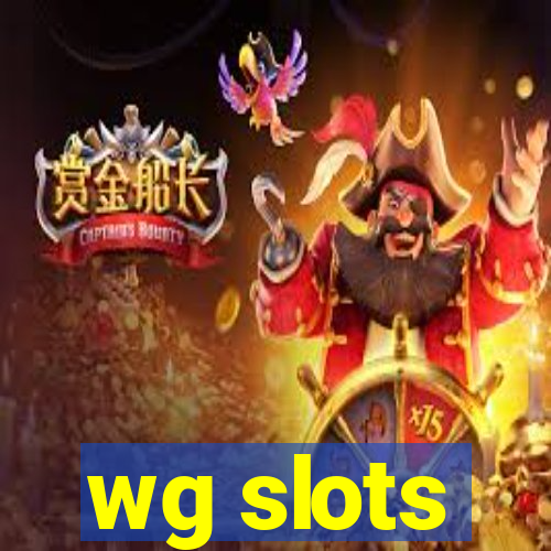 wg slots