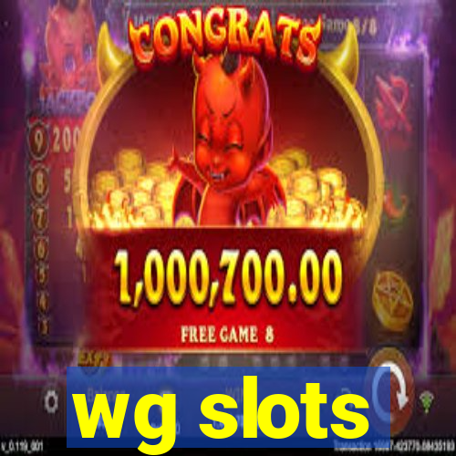 wg slots