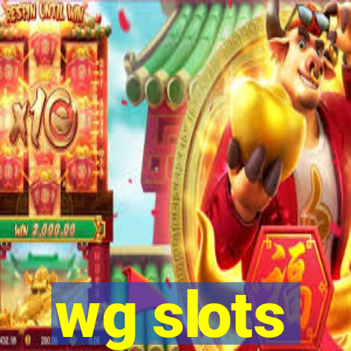 wg slots