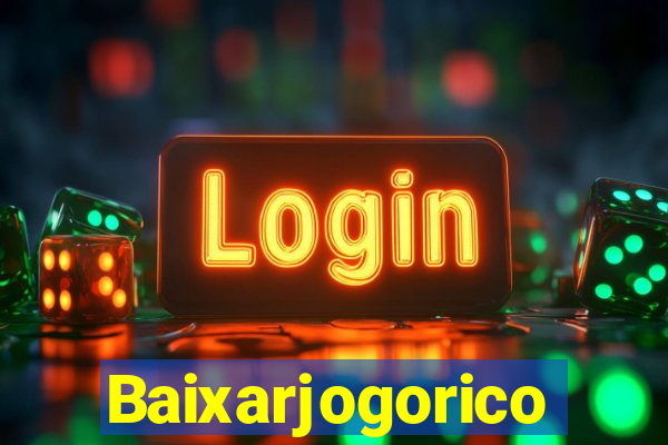 Baixarjogorico