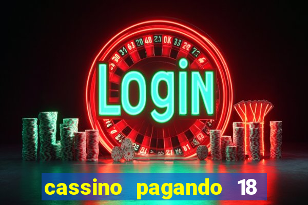 cassino pagando 18 reais no cadastro