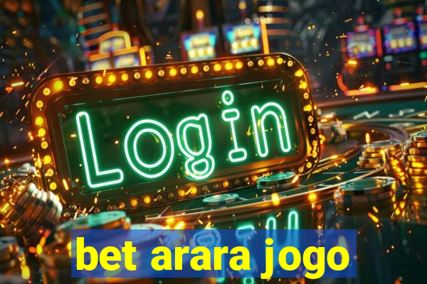 bet arara jogo