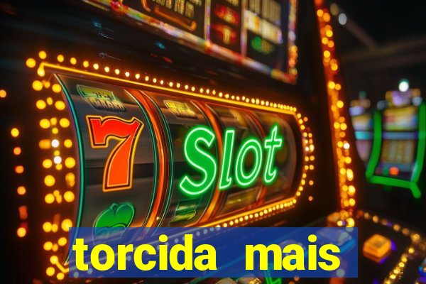torcida mais perigosa do brasil