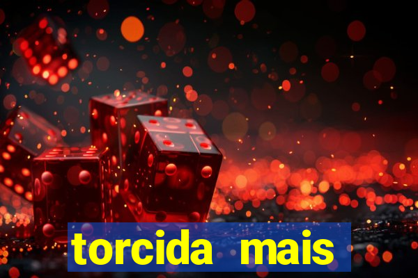 torcida mais perigosa do brasil