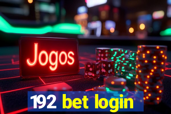 192 bet login
