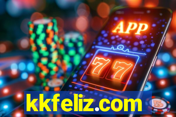 kkfeliz.com