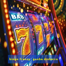 bingo frenzy: ganhe dinheiro