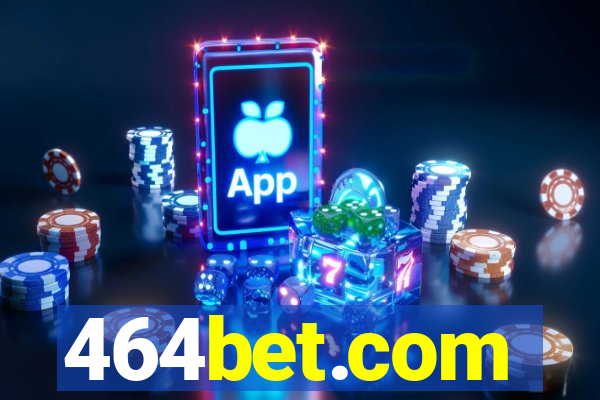 464bet.com