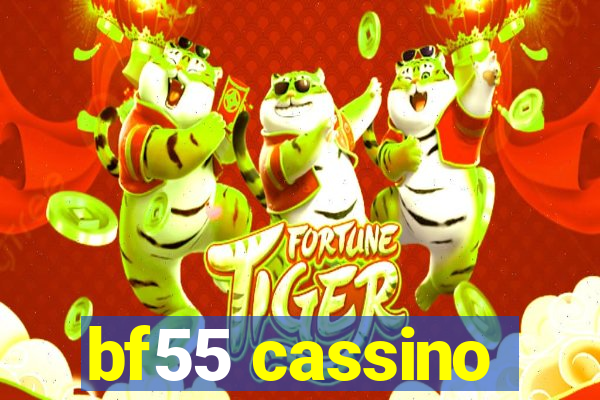 bf55 cassino