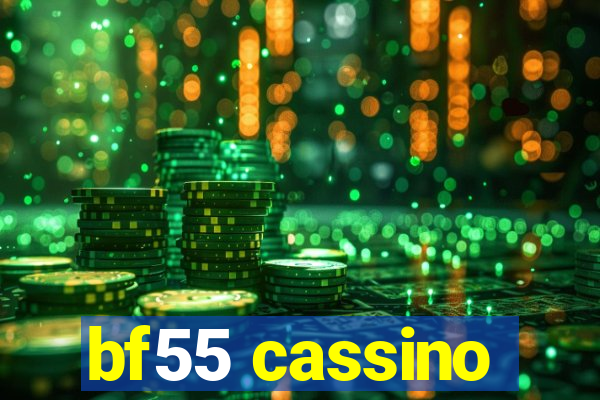 bf55 cassino