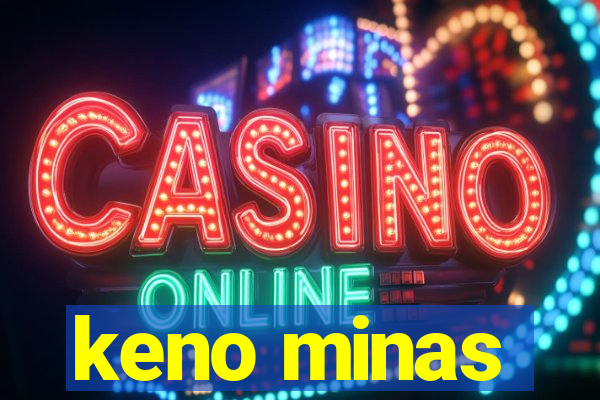 keno minas